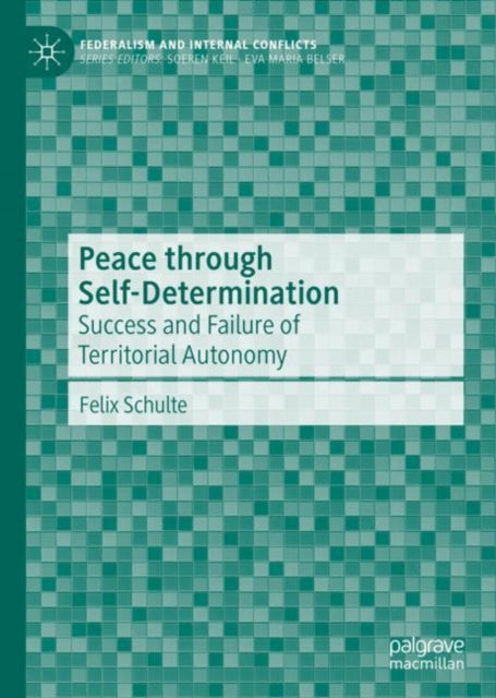 Book cover of: Peace through Self-Determination. By: Felix Schulte