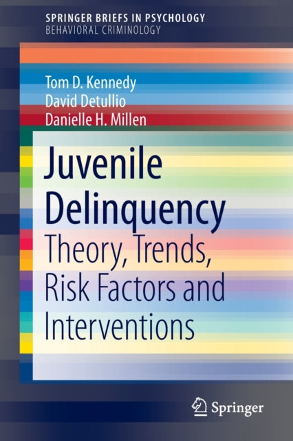 Book cover of: Juvenile Delinquency. By: Tom D. Kennedy
