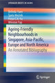 Book cover of: Ageing-Friendly Neighbourhoods in Singapore, Asia-Pacific, Europe and North America. By: Belinda Yuen