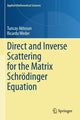 Book cover of: Direct and Inverse Scattering for the Matrix Schrodinger Equation. By: Tuncay Aktosun