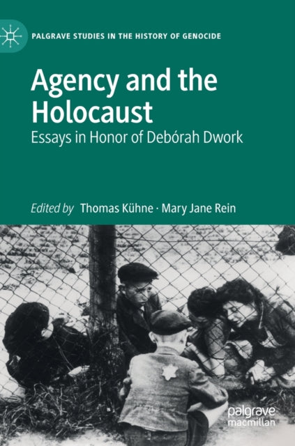 Book cover of: Agency and the Holocaust. By: Thomas Kühne
