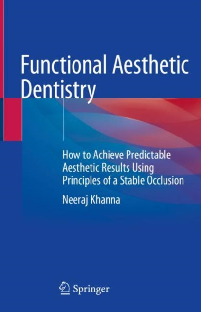 Book cover of: Functional Aesthetic Dentistry. By: Neeraj Khanna