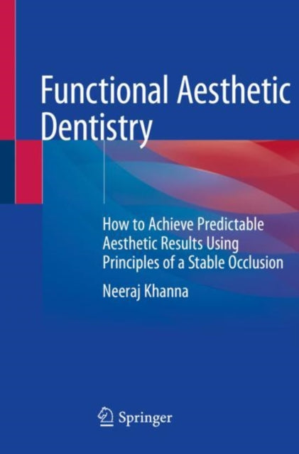Book cover of: Functional Aesthetic Dentistry. By: Neeraj Khanna