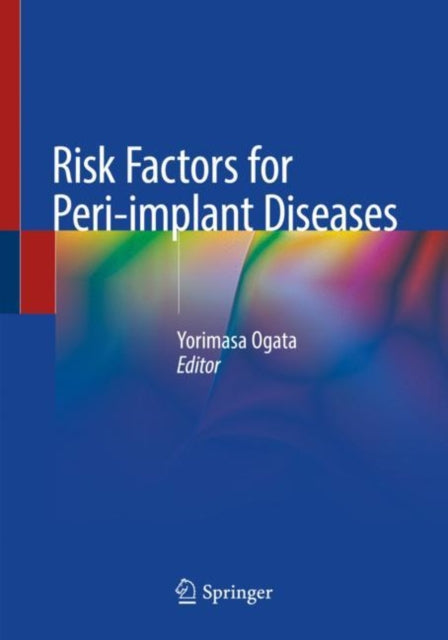 Book cover of: Risk Factors for Peri-implant Diseases. By: Yorimasa Ogata