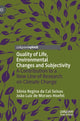 Book cover of: Quality of Life, Environmental Changes and Subjectivity. By: Sônia Regina da Cal Seixas