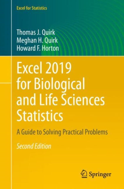 Book cover of: Excel 2019 for Biological and Life Sciences Statistics. By: Thomas J. Quirk
