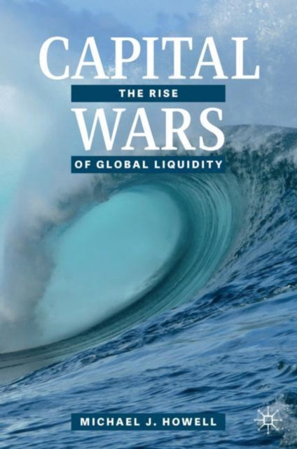 Book cover of: Capital Wars. By: Howell, Michael J.