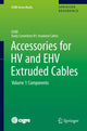 Book cover of: Accessories for HV and EHV Extruded Cables. By: Pierre Argaut