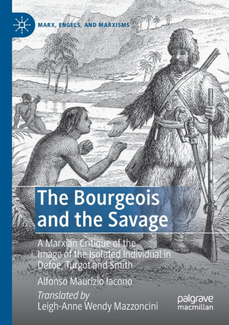 Book cover of: Bourgeois and the Savage. By: Alfonso Maurizio Iacono