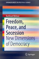 Book cover of: Freedom, Peace, and Secession. By: Burkhard Wehner