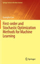 Book cover of: First-order and Stochastic Optimization Methods for Machine Learning. By: Guanghui Lan
