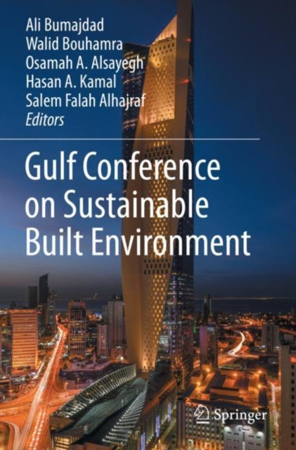 Book cover of: Gulf Conference on Sustainable Built  Environment. By: Ali Bumajdad