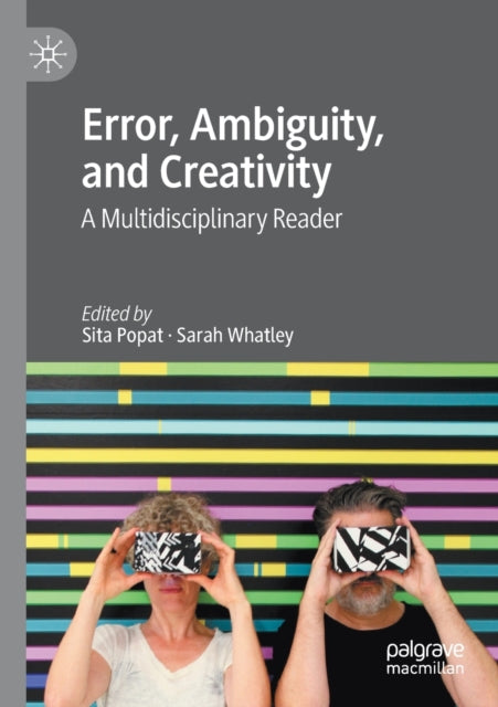 Book cover of: Error, Ambiguity, and Creativity. By: Sita Popat