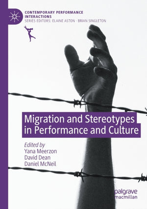 Migration and Stereotypes in Performance and Culture