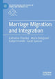 Book cover of: Marriage Migration and Integration. By: Katharine Charsley