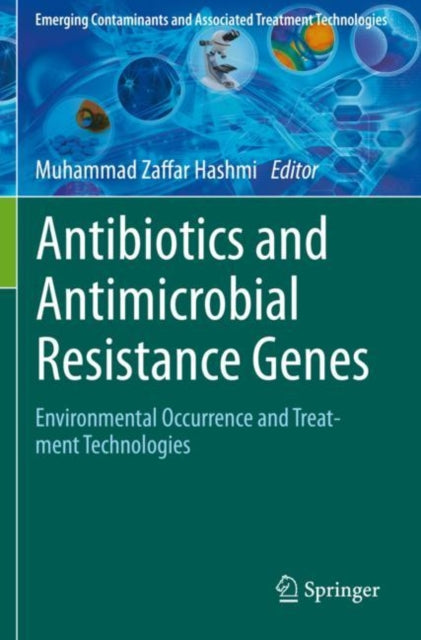 Book cover of: Antibiotics and Antimicrobial Resistance Genes. By: Muhammad Zaffar Hashmi