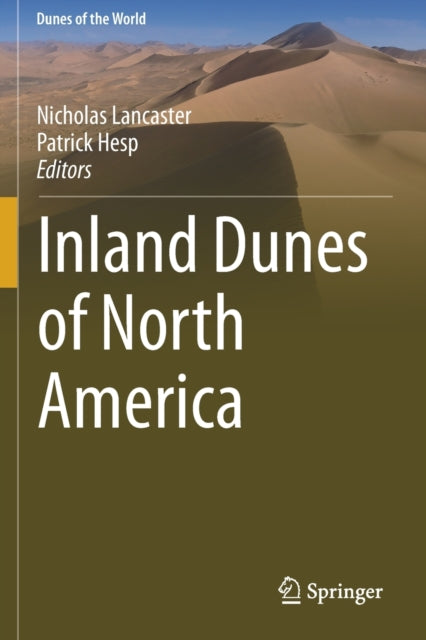 Book cover of: Inland Dunes of North America. By: Nicholas Lancaster