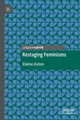 Book cover of: Restaging Feminisms. By: Elaine Aston