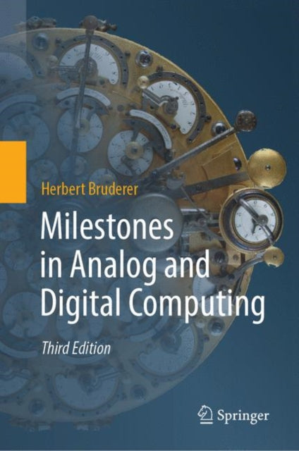 Book cover of: Milestones in Analog and Digital Computing. By: Herbert Bruderer