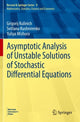Book cover of: Asymptotic Analysis of Unstable Solutions of Stochastic Differential Equations. By: Grigorij Kulinich