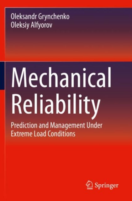 Book cover of: Mechanical Reliability. By: Oleksandr Grynchenko