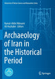 Book cover of: Archaeology of Iran in the Historical Period. By: Kamal Aldin Niknami