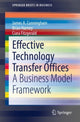 Book cover of: Effective Technology Transfer Offices. By: James A. Cunningham