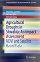 Book cover of: Agricultural Drought in Slovakia: An Impact Assessment. By: Veronika Zuzulová