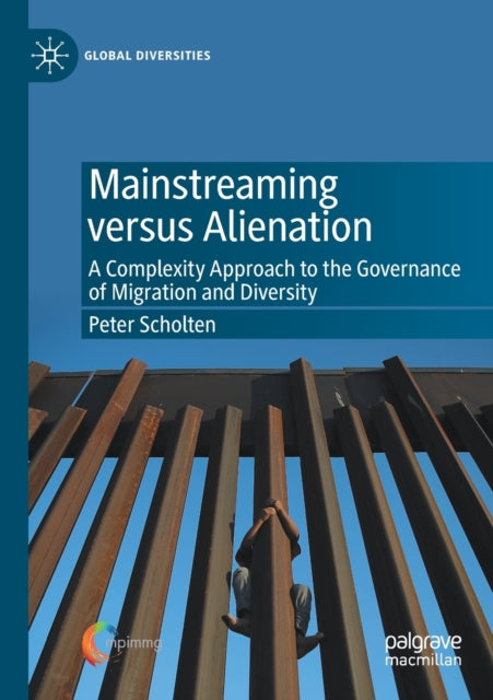 Book cover of: Mainstreaming versus Alienation. By: Peter Scholten