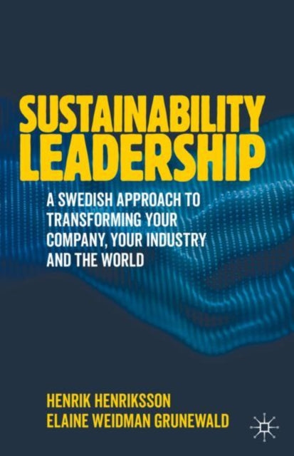 Book cover of: Sustainability Leadership. By: Henrik Henriksson