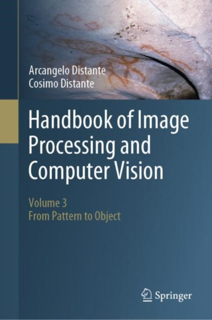 Book cover of: Handbook of Image Processing and Computer Vision. By: Arcangelo Distante