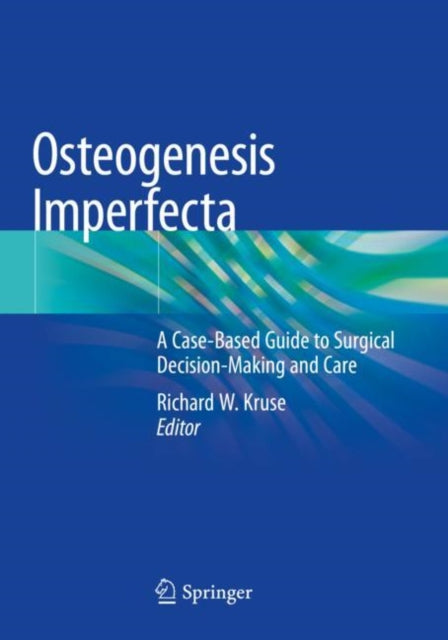 Book cover of: Osteogenesis Imperfecta. By: Richard W. Kruse