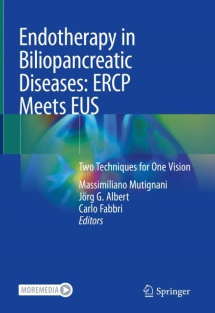 Book cover of: Endotherapy in Biliopancreatic Diseases: ERCP Meets EUS. By: Massimiliano Mutignani