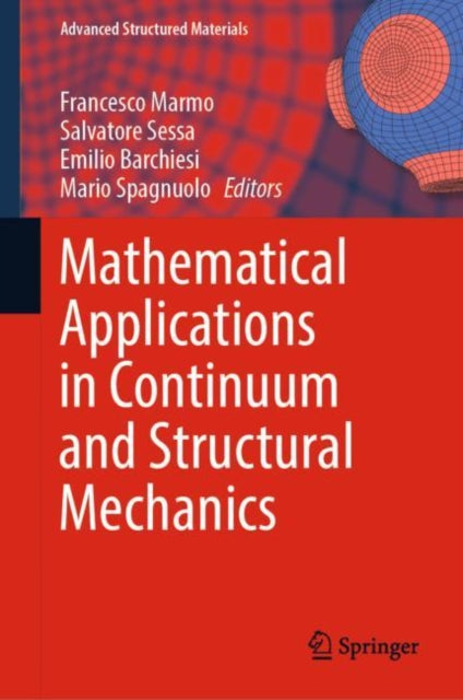 Book cover of: Mathematical Applications in Continuum and Structural Mechanics. By: Francesco Marmo
