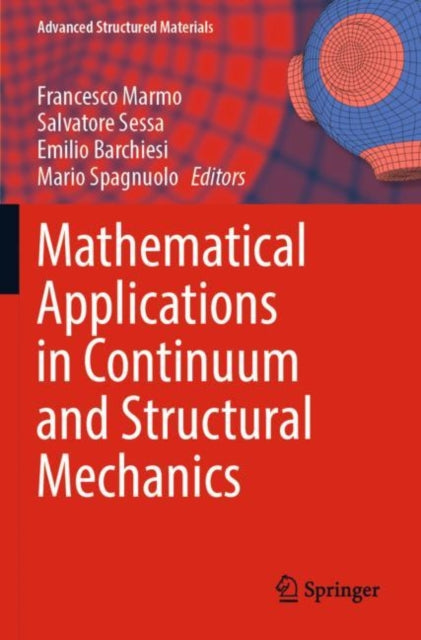 Book cover of: Mathematical Applications in Continuum and Structural Mechanics. By: Francesco Marmo