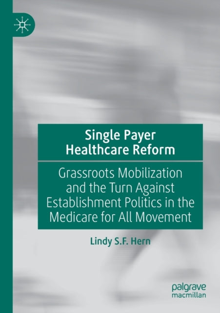 Book cover of: Single Payer Healthcare Reform. By: Lindy S. F. Hern