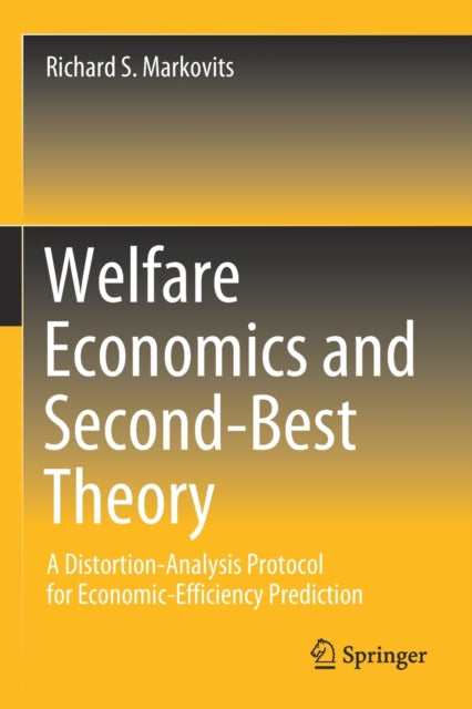 Book cover of: Welfare Economics and Second-Best Theory. By: Richard S. Markovits