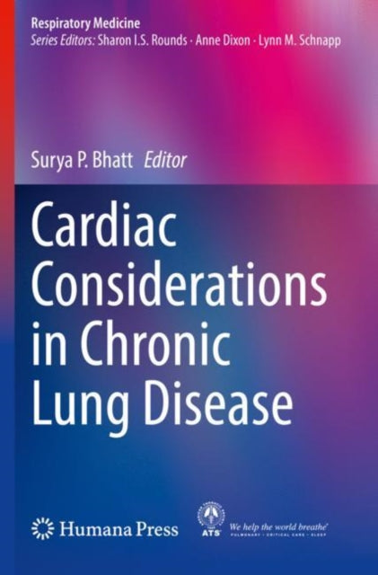 Book cover of: Cardiac Considerations in Chronic Lung Disease. By: Surya P. Bhatt