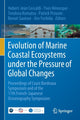 Book cover of: Evolution of Marine Coastal Ecosystems under the Pressure of Global Changes. By: Hubert-Jean Ceccaldi