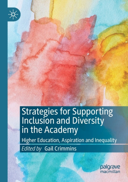Book cover of: Strategies for Supporting Inclusion and Diversity in the Academy. By: Gail Crimmins