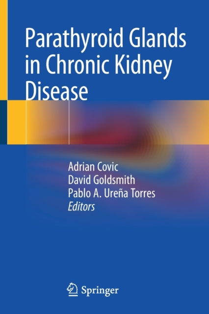Book cover of: Parathyroid Glands in Chronic Kidney Disease. By: Adrian Covic