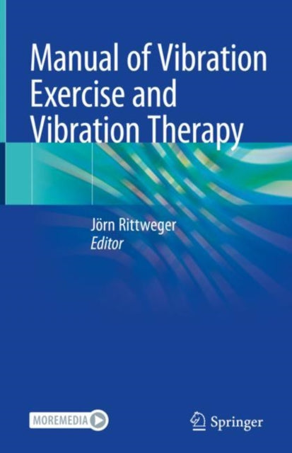 Book cover of: Manual of Vibration Exercise and Vibration Therapy. By: Jörn Rittweger