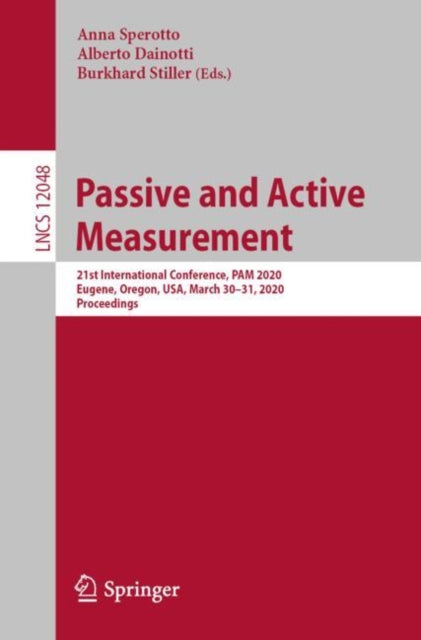 Book cover of: Passive and Active Measurement. By: Anna Sperotto