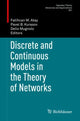 Book cover of: Discrete and Continuous Models in the Theory of Networks. By: Fatihcan M. Atay