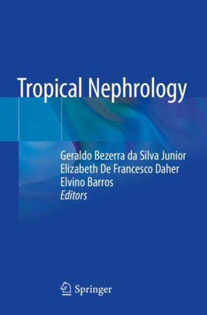 Book cover of: Tropical Nephrology. By: Geraldo Bezerra da Silva Junior