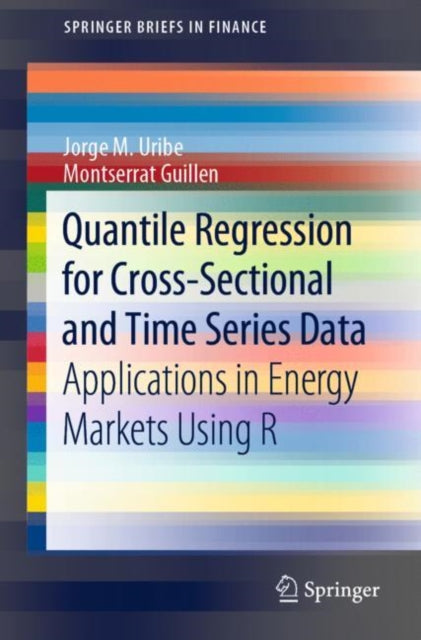Book cover of: Quantile Regression for Cross-Sectional and Time Series Data. By: Jorge M. Uribe