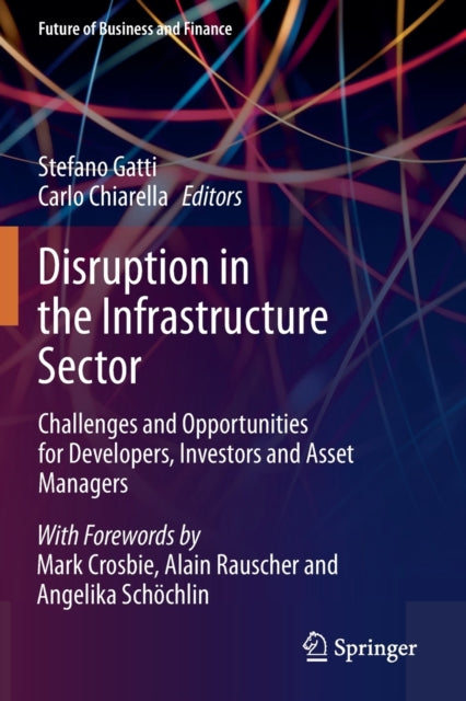 Book cover of: Disruption in the Infrastructure Sector. By: Stefano Gatti