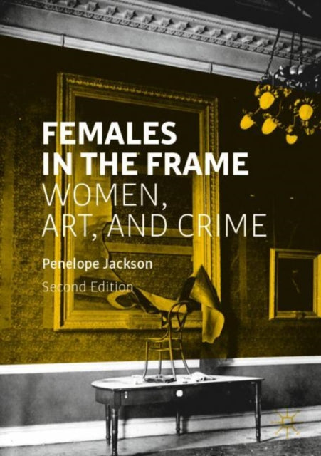 Book cover of: Females in the Frame. By: Penelope Jackson