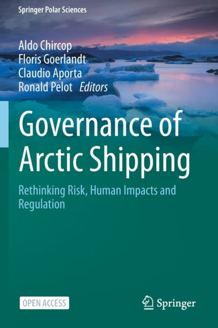 Book cover of: Governance of Arctic Shipping. By: Aldo Chircop