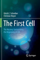 Book cover of: First Cell. By: Ulrich C. Schreiber